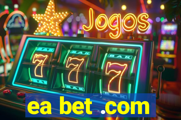 ea bet .com